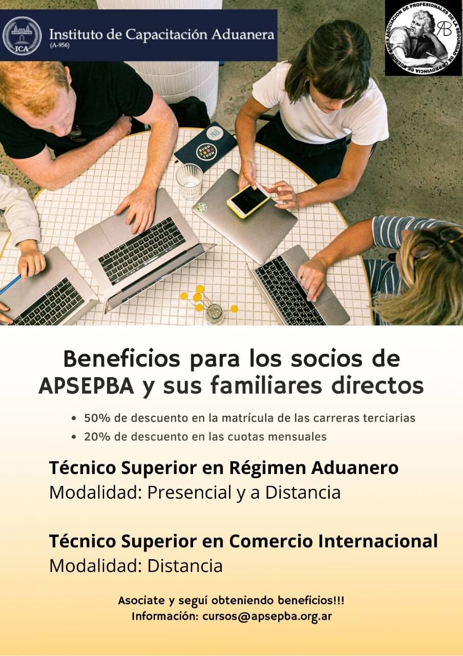 Tecnicaturas del Instituto de Capacitación Aduanera con beneficios para socios y familiares de ASPEPBA